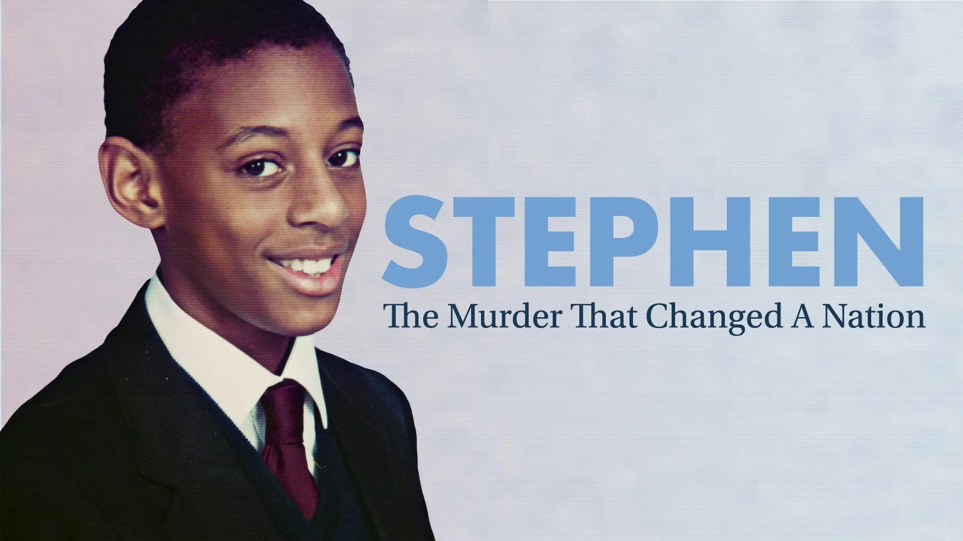 Stephen: The Murder That Changed a Nation backdrop