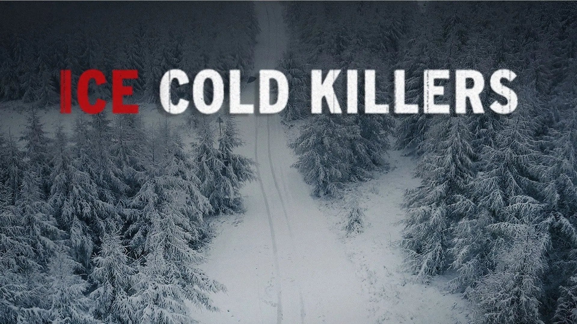 Ice Cold Killers backdrop