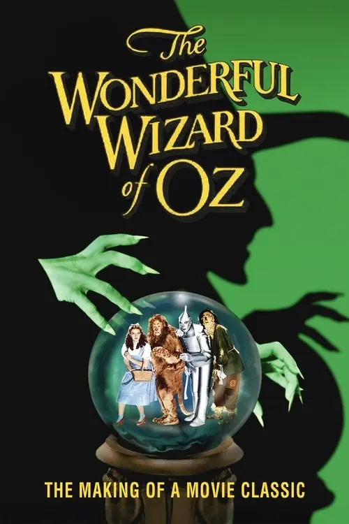 The Wonderful Wizard of Oz: The Making of a Movie Classic