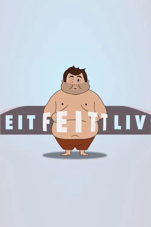 A Fat Life