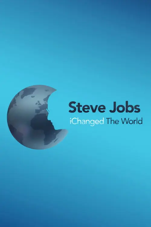 Steve Jobs: iChanged the World