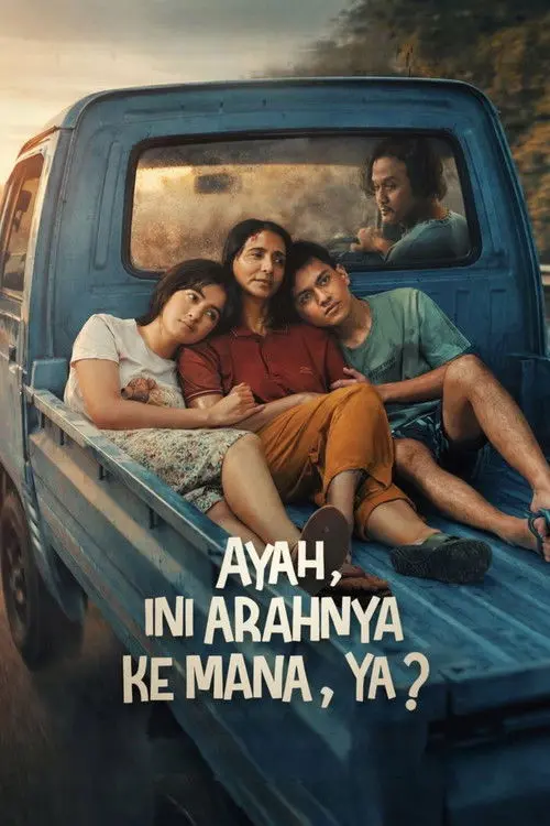 Ayah, Ini Arahnya Ke Mana, Ya?