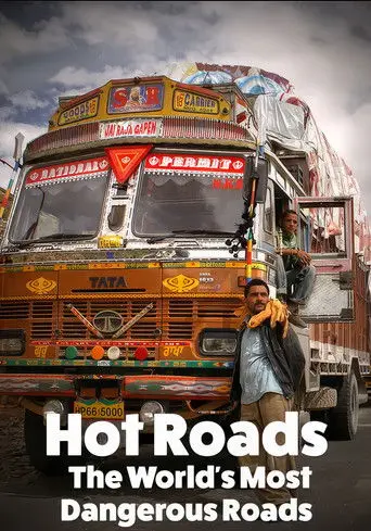 Hot Roads - The World's Most Dangerous Roads