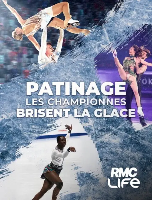 Patinage : Les championnes brisent la glace