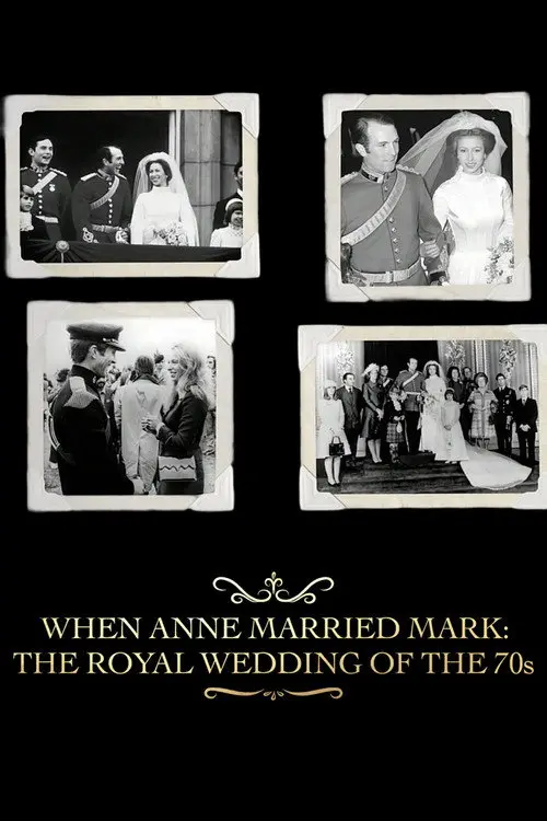 When Anne Married Mark: The Royal Wedding of the 70s