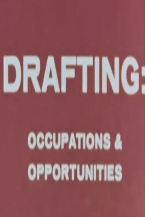 Drafting: Occupations & Opportunities