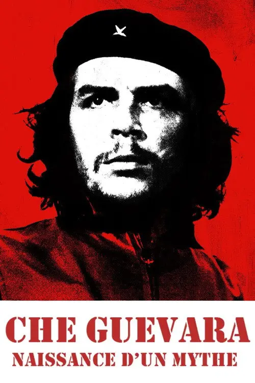 Che Guevara, naissance d'un mythe