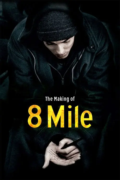 The Making of '8 Mile'
