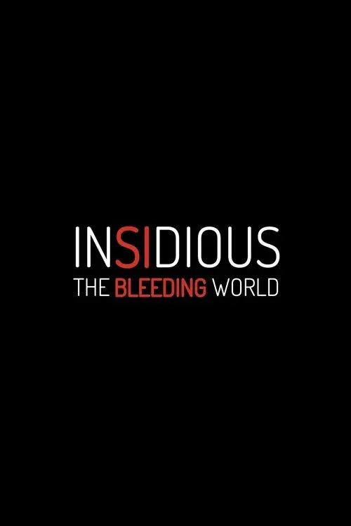 Insidious: The Bleeding World