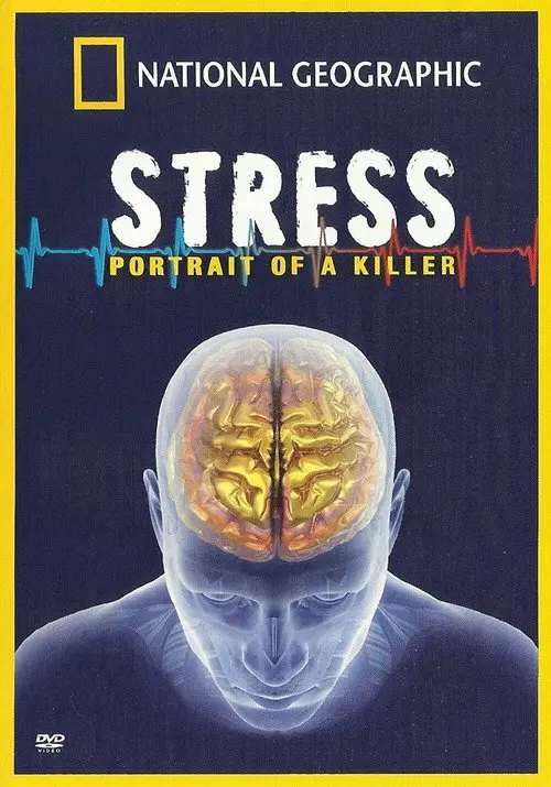 Stress: Portrait of a Killer