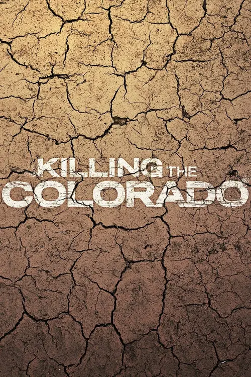Killing the Colorado