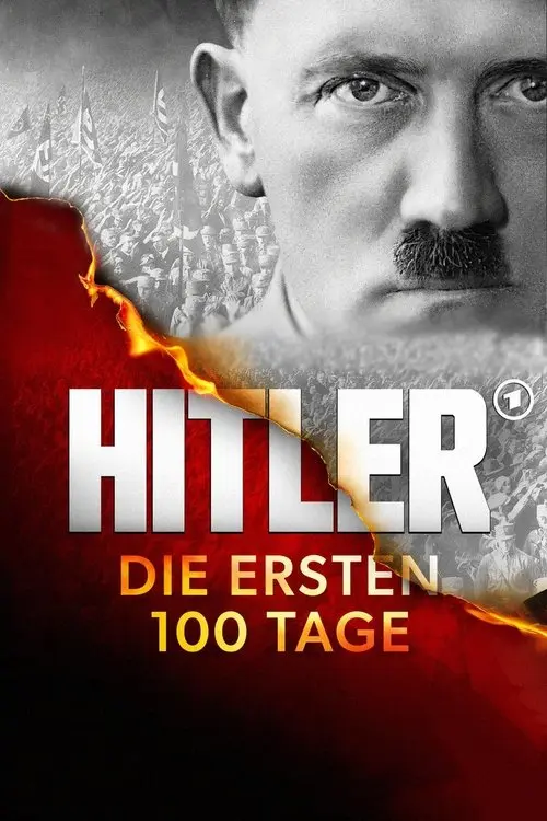 Hitler – The First 100 Days
