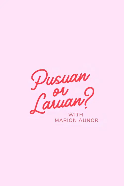 Pusuan or Laruan?