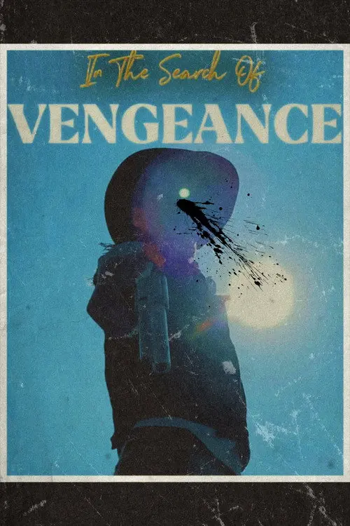 In The Search of Vengeance